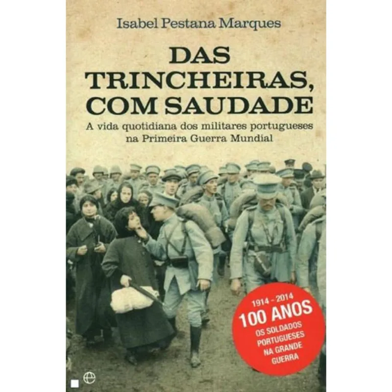 DAS TRINCHEIRAS, COM SAUDADE
