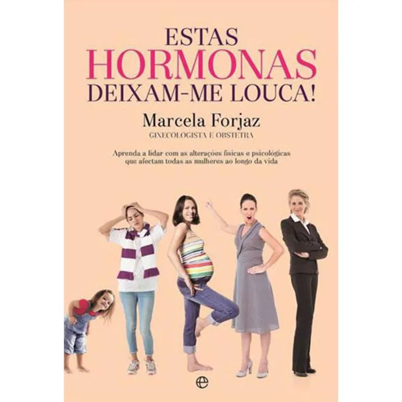 ESTAS HORMONAS DEIXAM-ME LOUCA