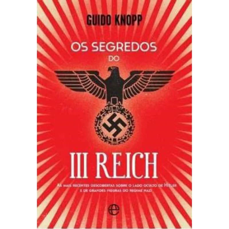 SEGREDOS DO III REICH, OS