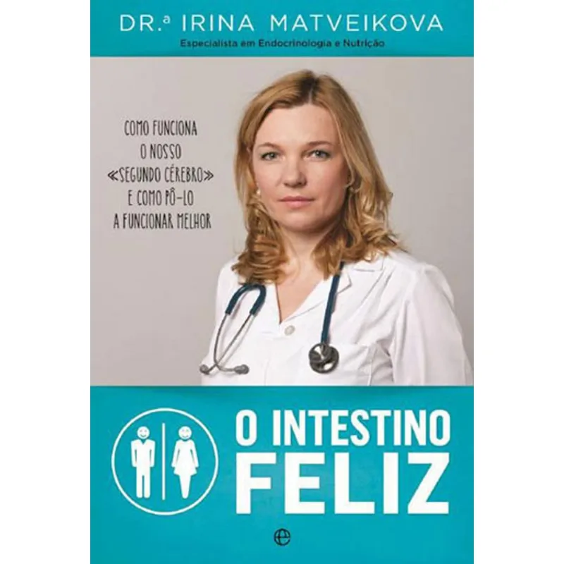 INTESTINO FELIZ, O