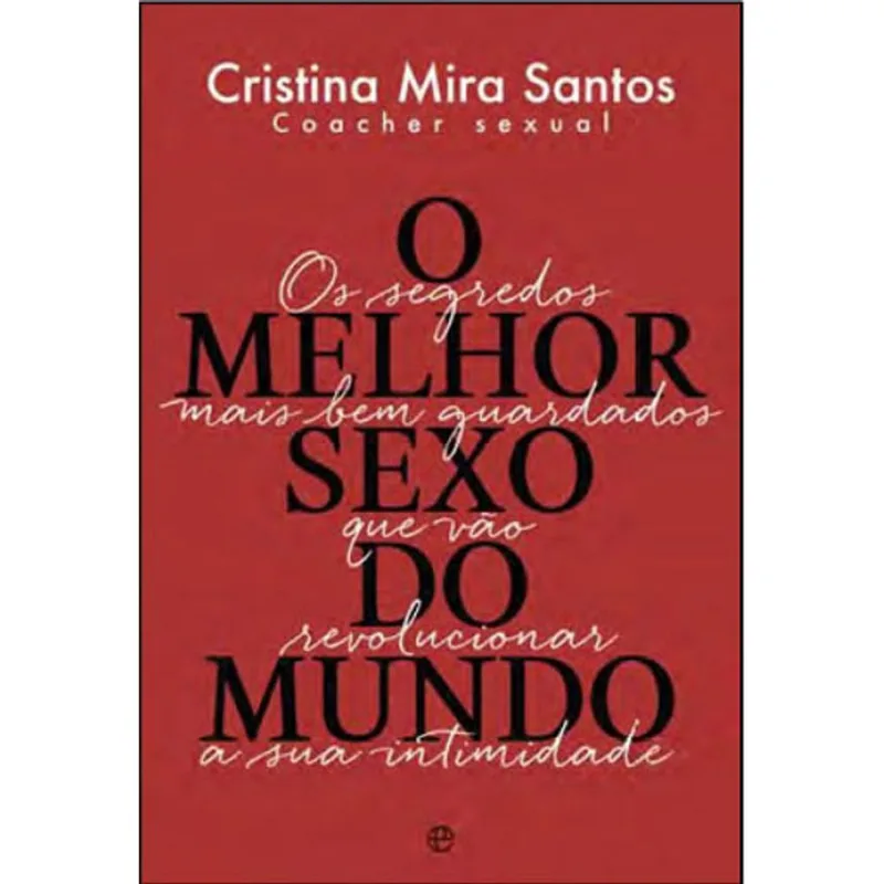 MELHOR SEXO DO MUNDO, O