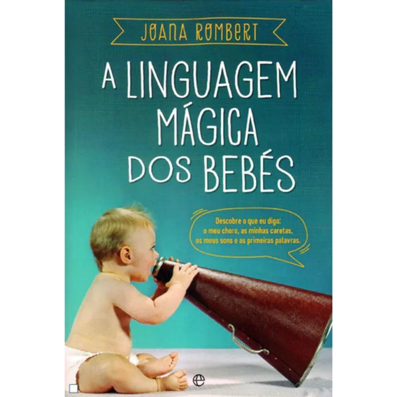 LINGUAGEM MAGICA DOS BEBES, A