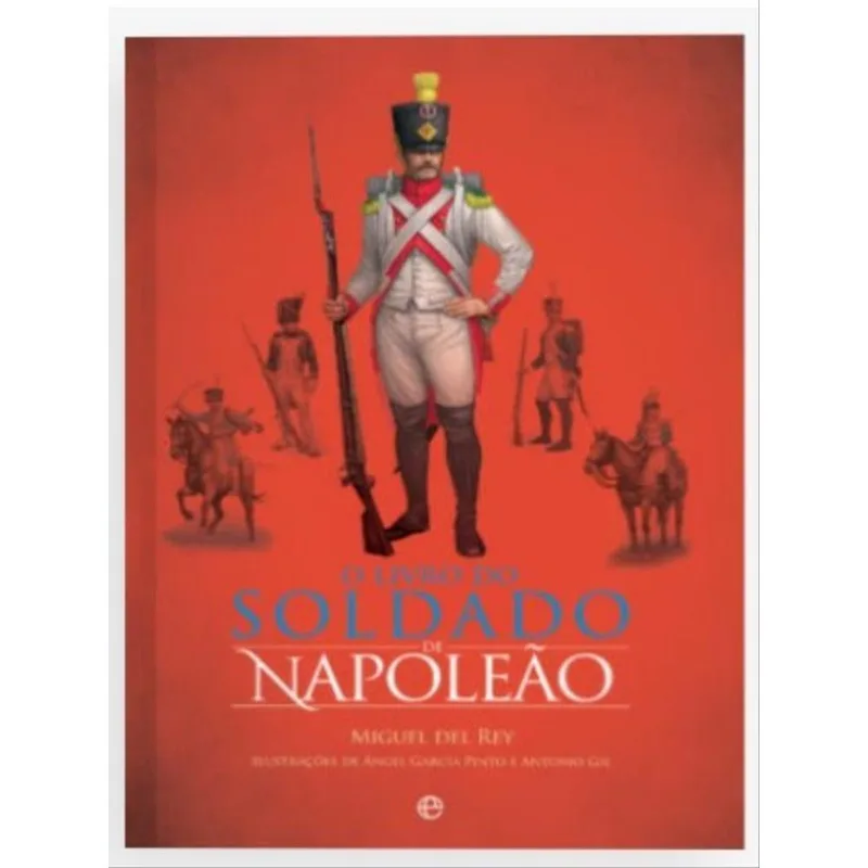 O LIVRO DO SOLDADO DE NAPOLEÃO