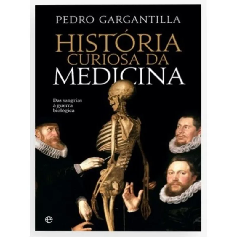 HISTÓRIA CURIOSA DA MEDICINA