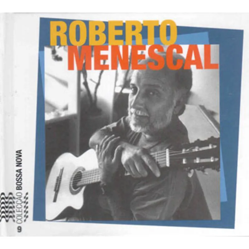 ROBERTO MENESCAL