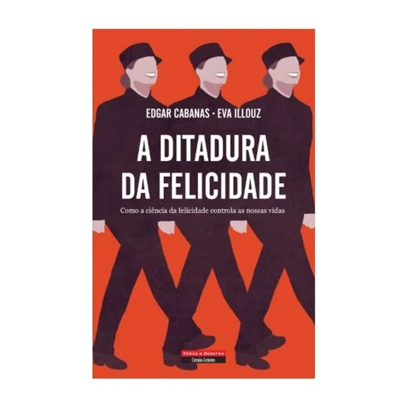 A DITADURA DA FELICIDADE