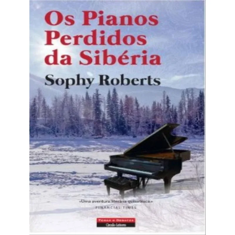 OS PIANOS PERDIDOS DA SIBÉRIA