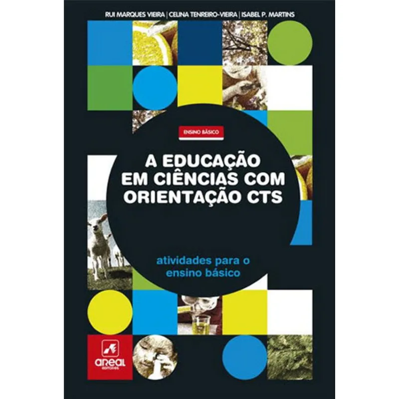 EDUCAÇAO EM CIENCIAS COM ORIENTAÇAO CTS, A