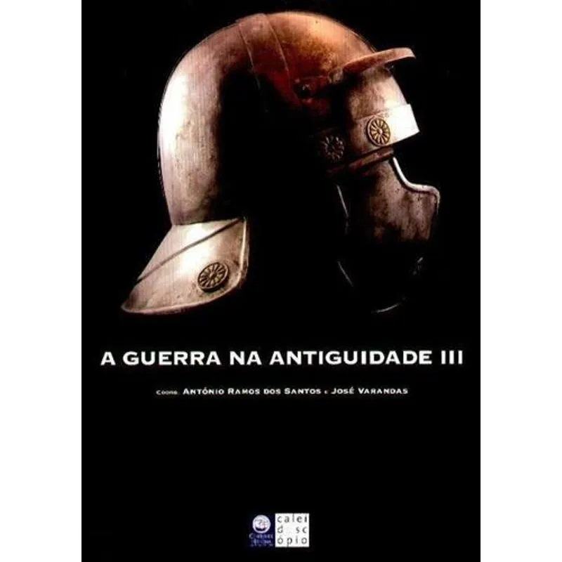 A Guerra na Antiguidade III