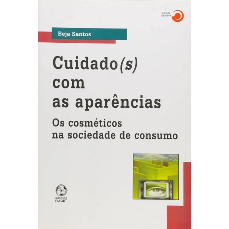 CUIDADO (S) COM AS APARENCIAS - OS COSMETICOS NA SOCIEDADE DE CONSUMO
