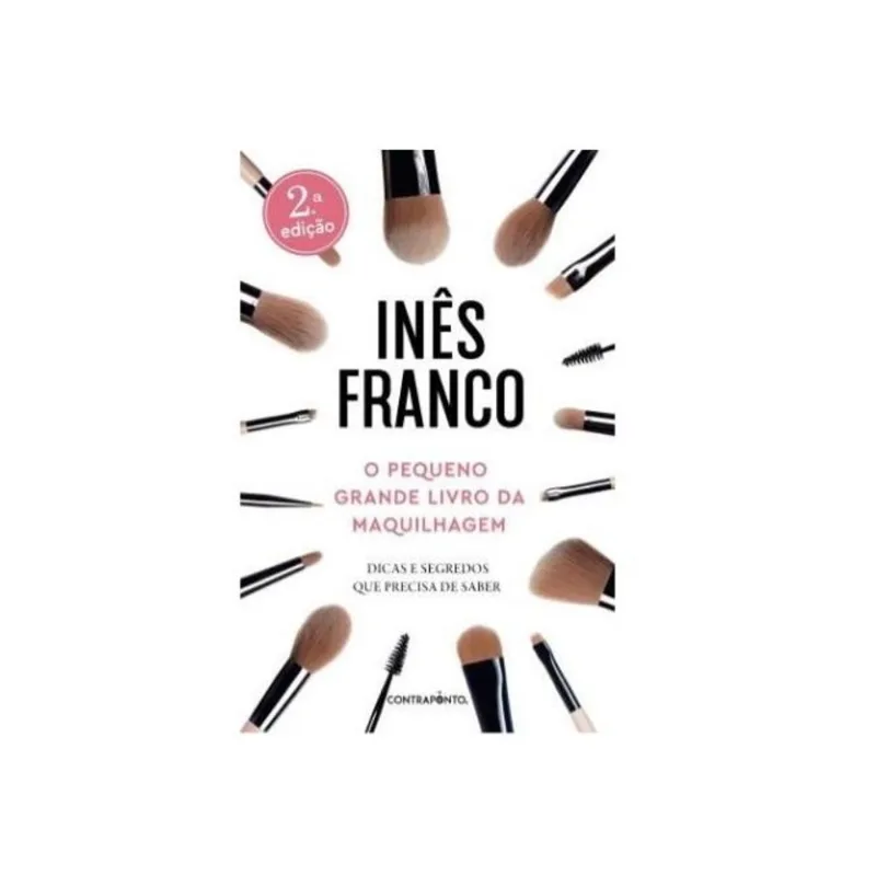 O PEQUENO GRANDE LIVRO DA MAQUILHAGEM