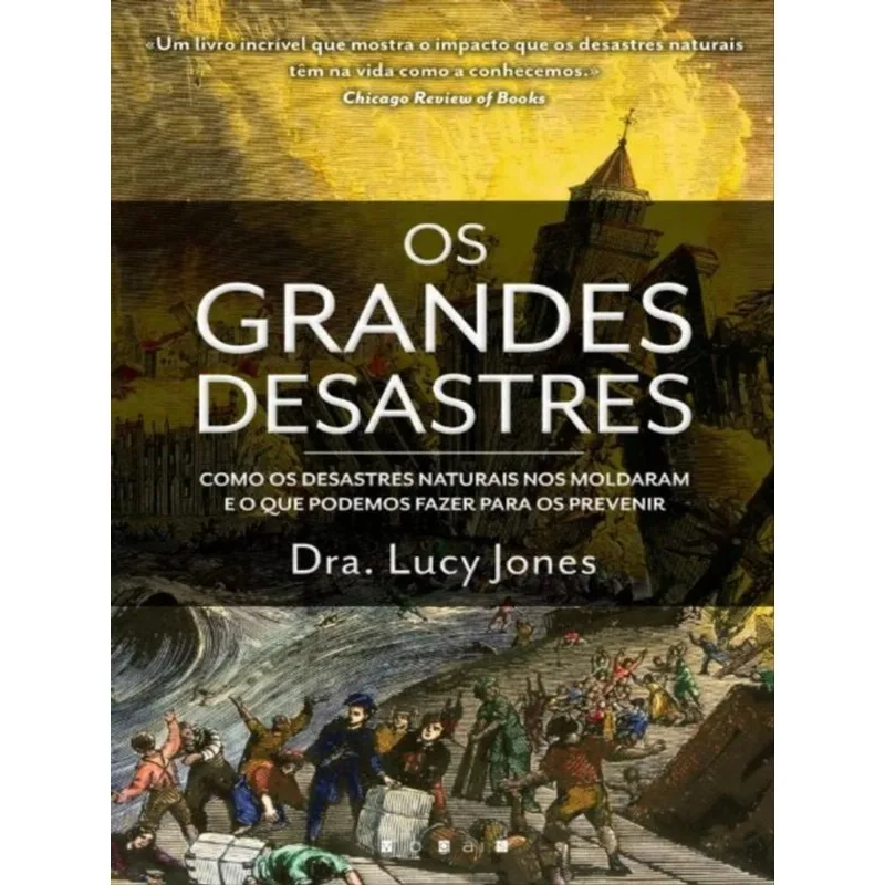 OS GRANDES DESASTRES