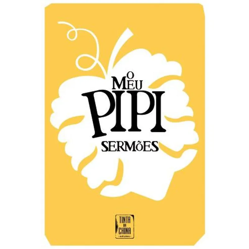 O Meu Pipi - Sermoes