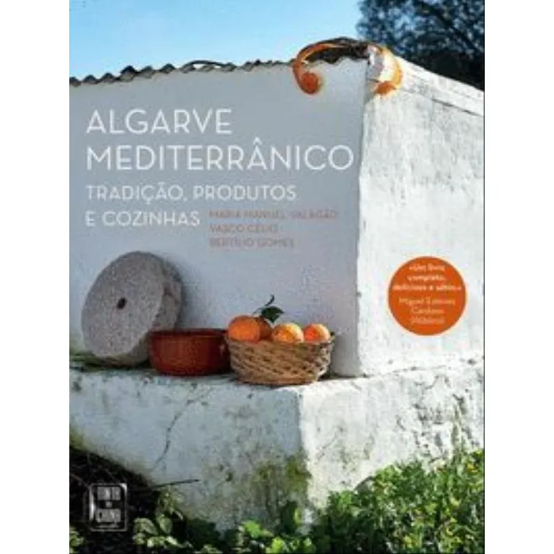 ALGARVE MEDITERRÂNICO - TRADIÇÃO, PRODUTOS E COZINHAS