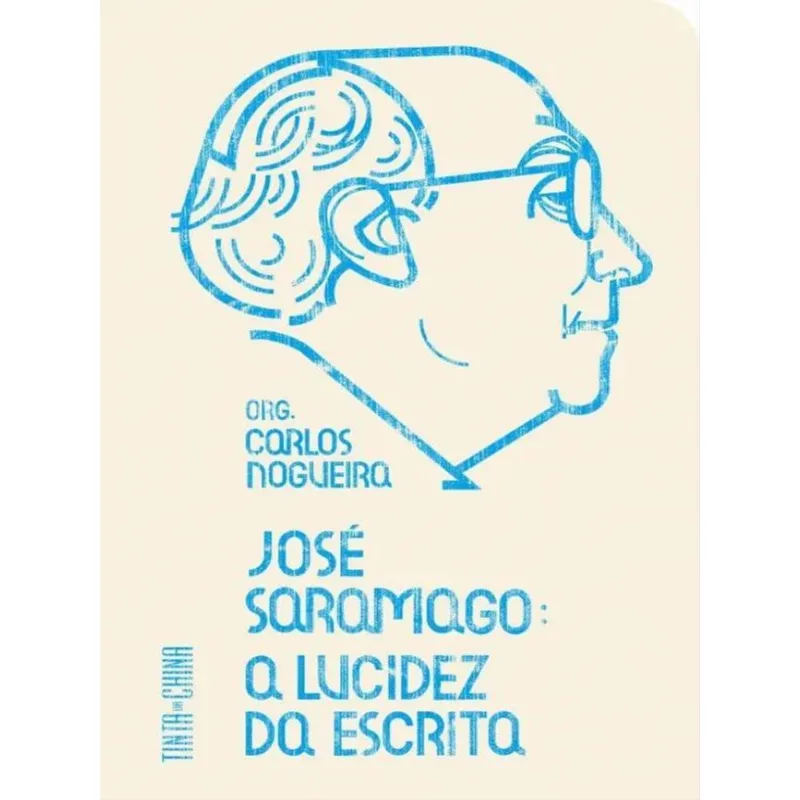 JOSÉ SARAMAGO - A LUCIDEZ DA ESCRITA