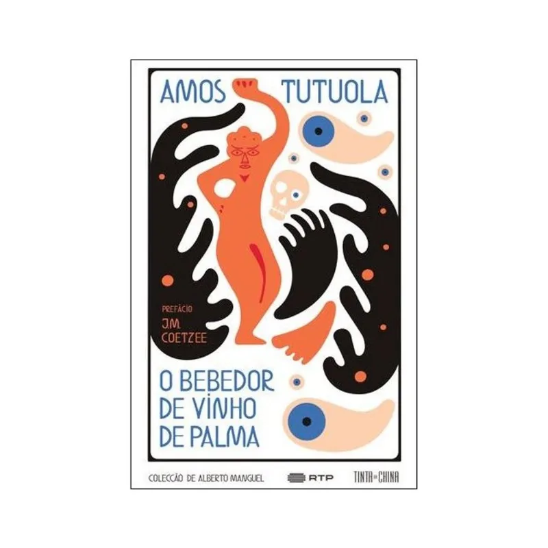O BEBEDOR DE VINHO DE PALMA E SEU FALECIDO VIANTEIRO NA VILA DA GENTE MORTA