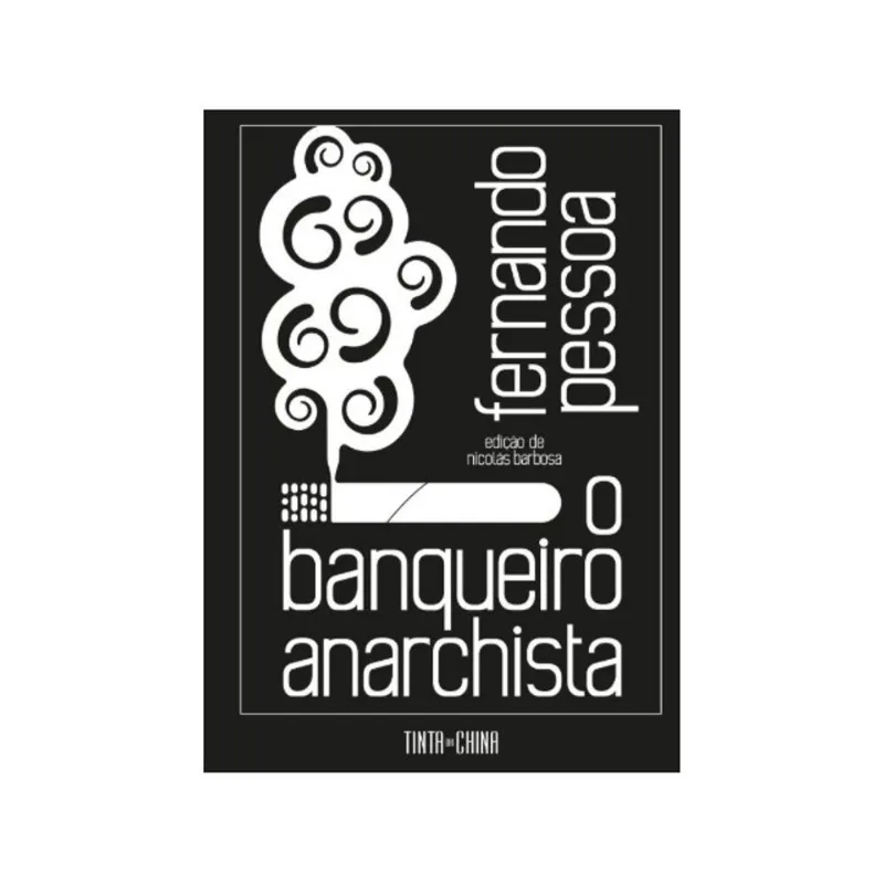 O BANQUEIRO ANARCHISTA