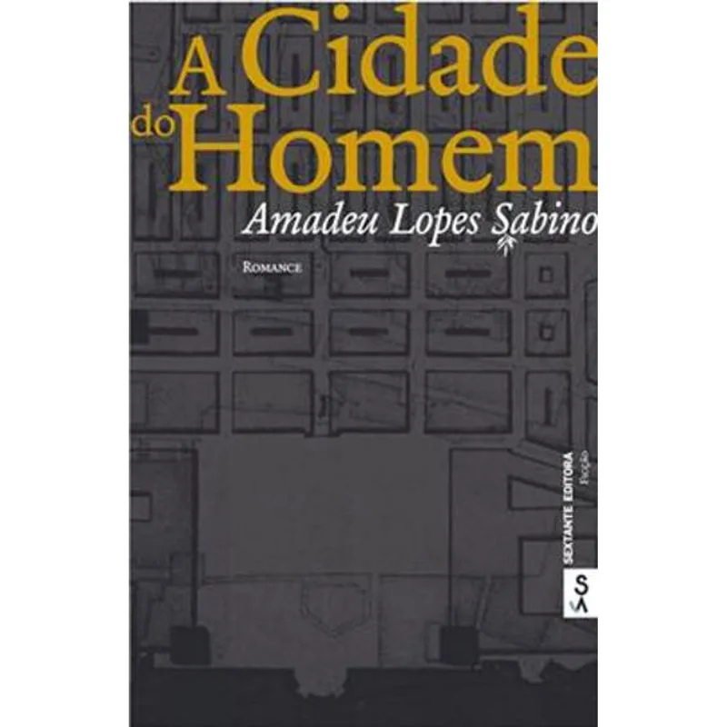 CIDADE DO HOMEM, A