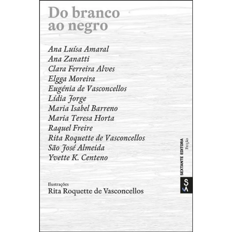 DO BRANCO AO NEGRO