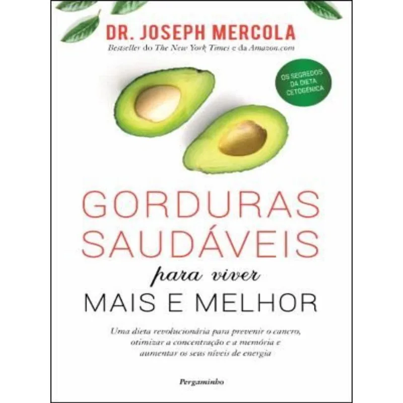GORDURAS SAUDÁVEIS PARA VIVER MAIS E MELHOR