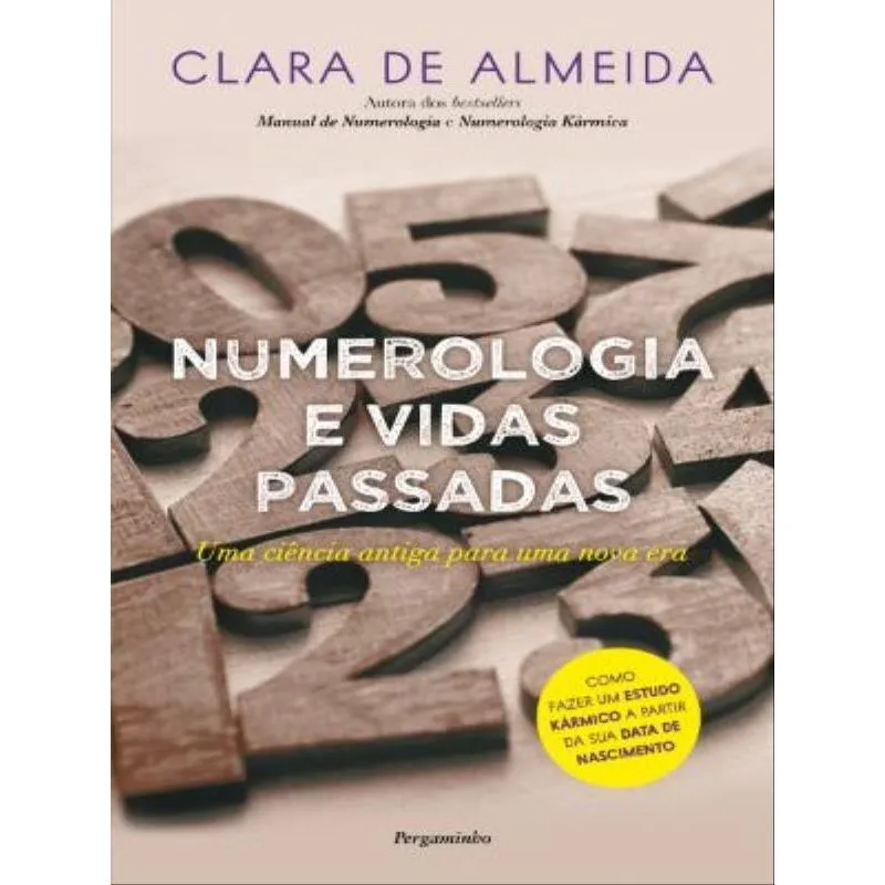 NUMEROLOGIA E VIDAS PASSADAS