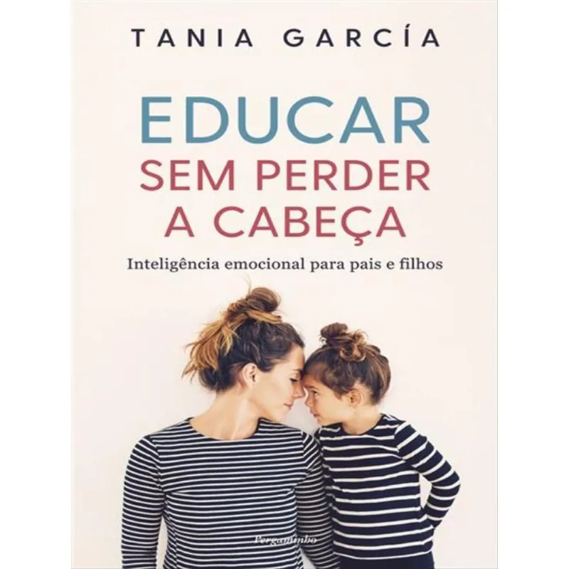 EDUCAR SEM PERDER A CABEÇA