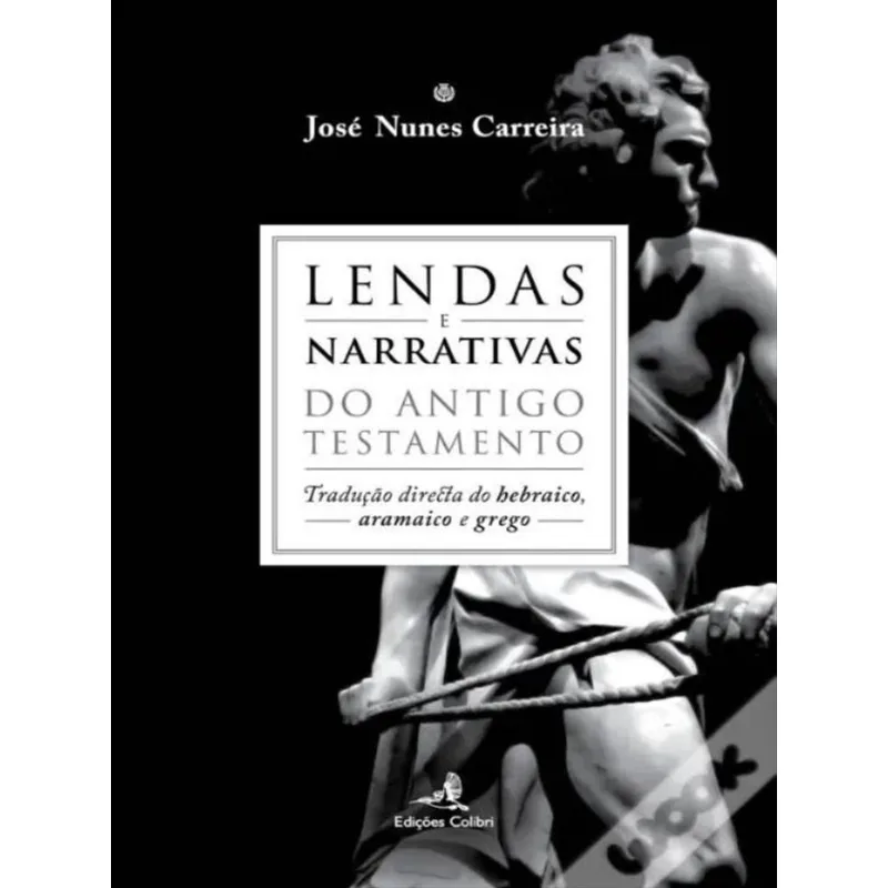 LENDAS E NARRATIVAS DO ANTIGO TESTAMENTO