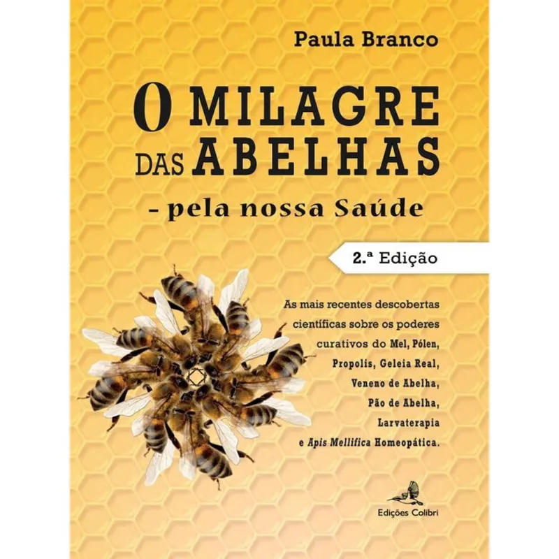 O MILAGRE DAS ABELHAS