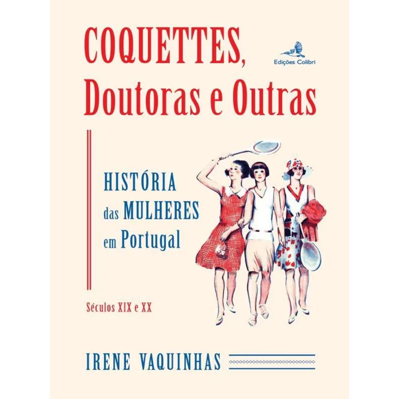 COQUETTES, DOUTORAS E OUTRAS
