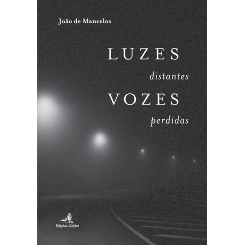 LUZES DISTANTES VOZES PERDIDAS
