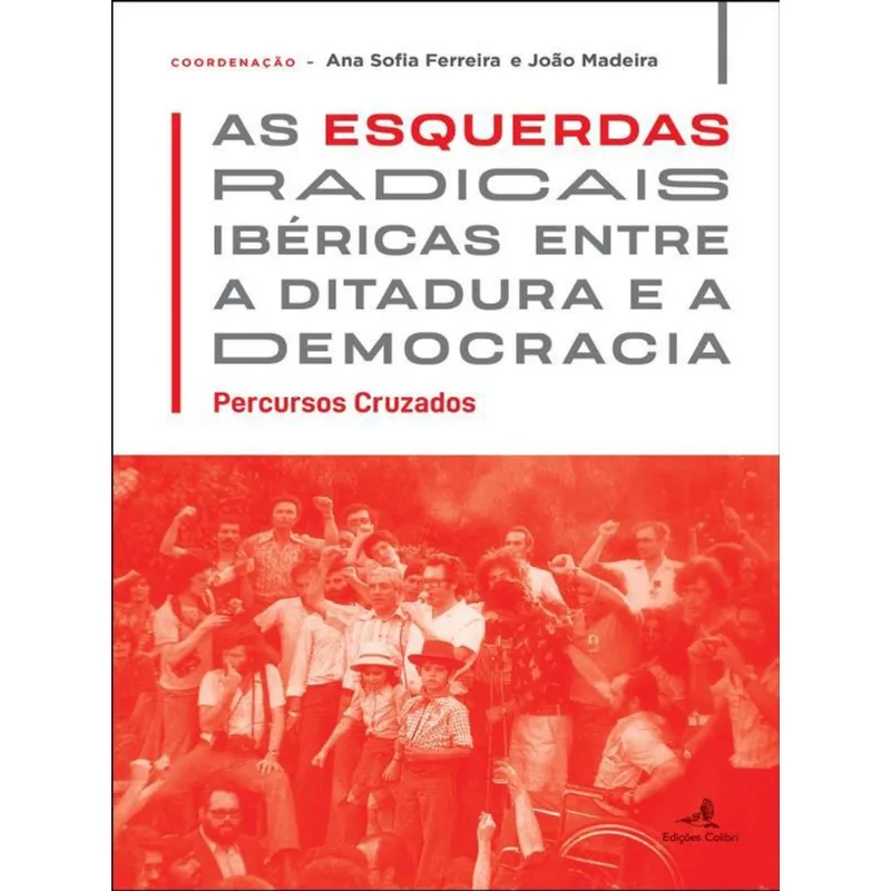 AS ESQUERDAS RADICAIS