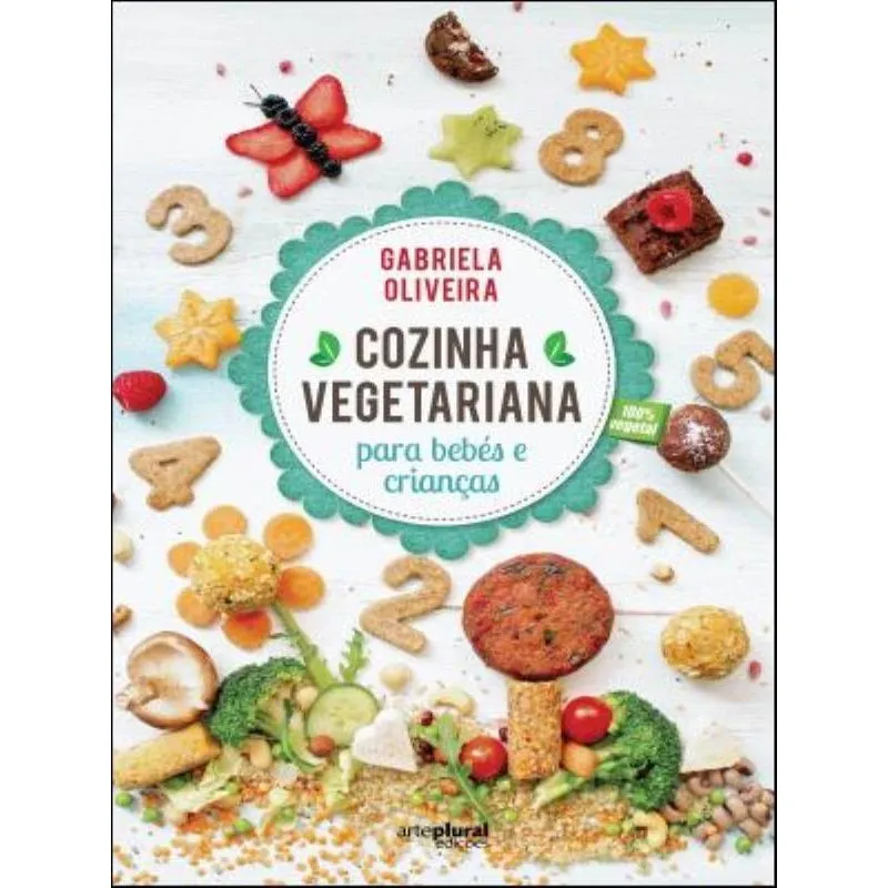 COZINHA VEGETARIANA PARA BEBÉS E CRIANÇAS