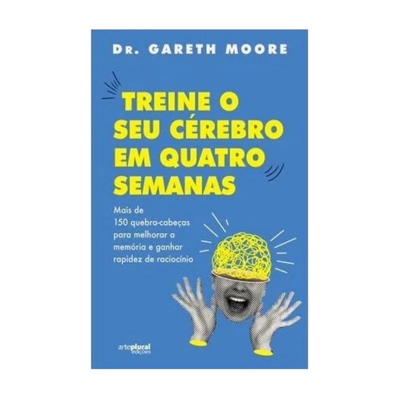 TREINE O SEU CÉREBRO EM QUATRO SEMANAS