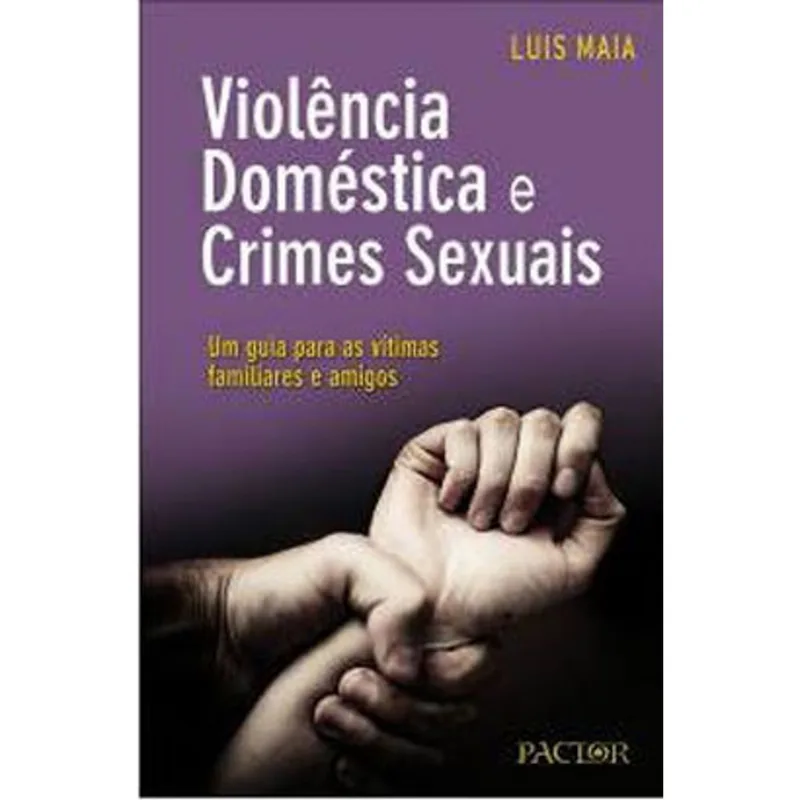 VIOLÊNCIA DOMÉSTICA E CRIMES SEXUAIS