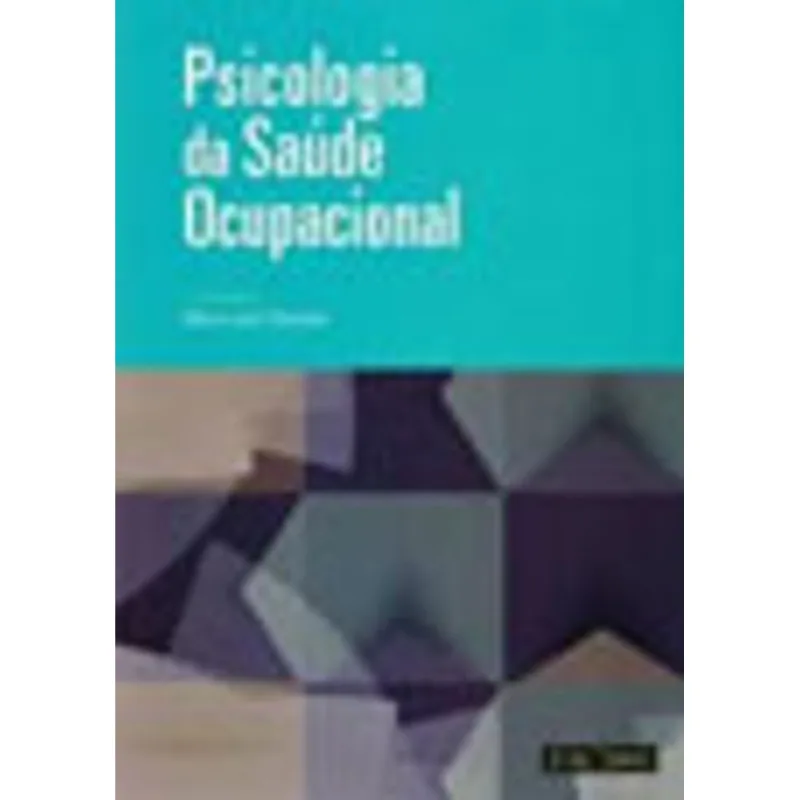 PSICOLOGIA DA SAUDE OCUPACIONAL