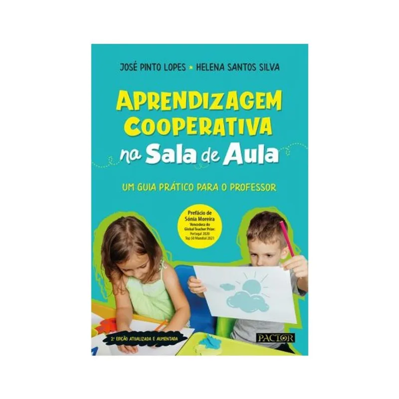 APRENDIZAGEM COOPERATIVA NA SALA DE AULA - UM GUIA PRÁTICO PARA O PROFESSOR
