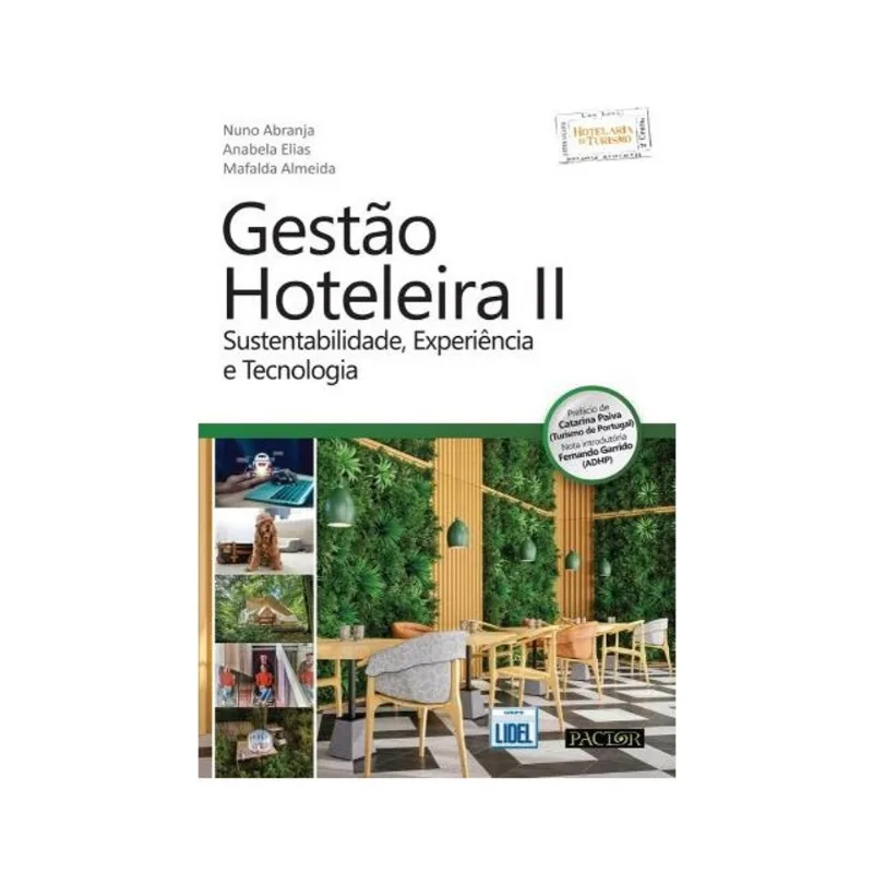 GESTÃO HOTELEIRA II: SUSTENTABILIDADE, EXPERIÊNCIA E TECNOLOGIA