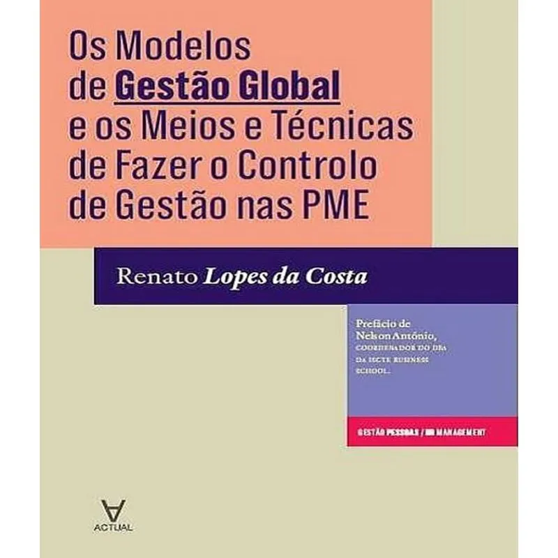 Modelos De Gestao Global E Os Meios E Tecnicas De Fazer O Controlo De Gestao Nas Pme, Os