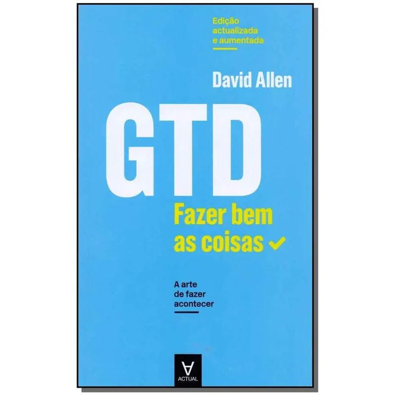 Gtd - Fazer Bem As Coisas