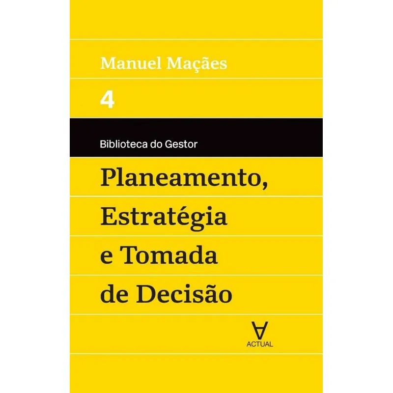Planeamento, estratégia e tomada de decisão