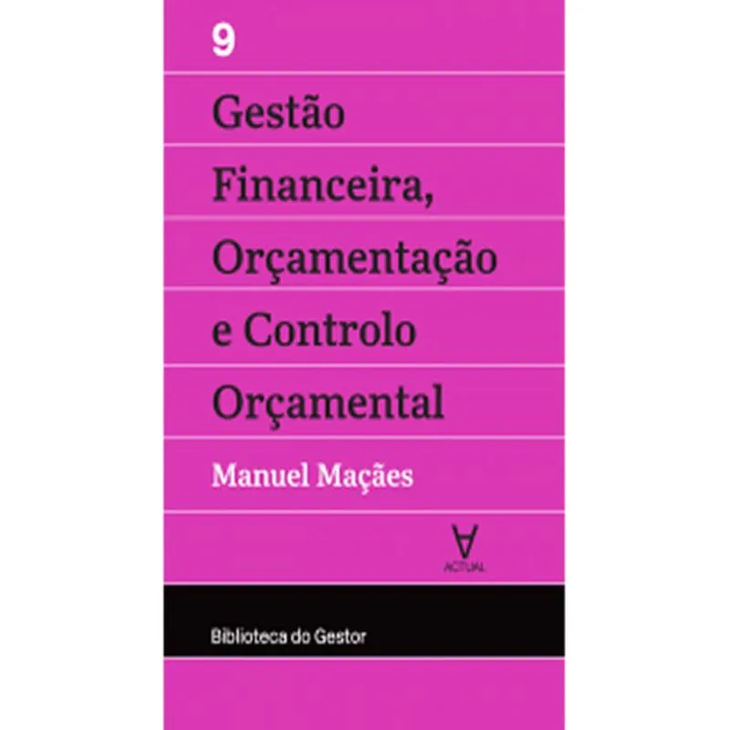 Gestao Financeira, Orcamentacao E Controlo Orcamental - Vol 09