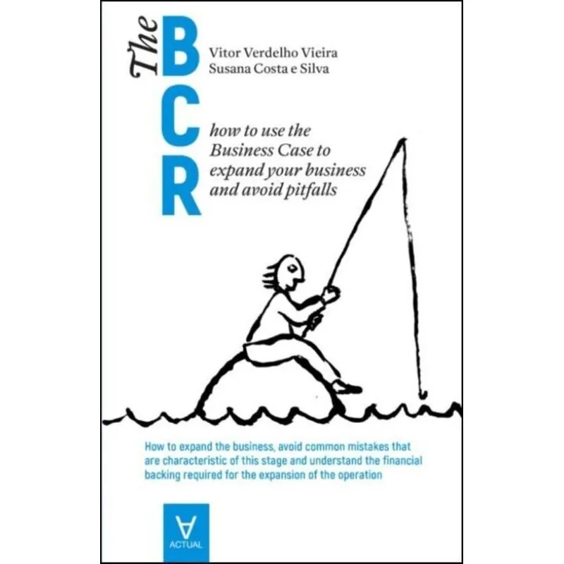 The Business Case Roadmap - Bcr Vol 3