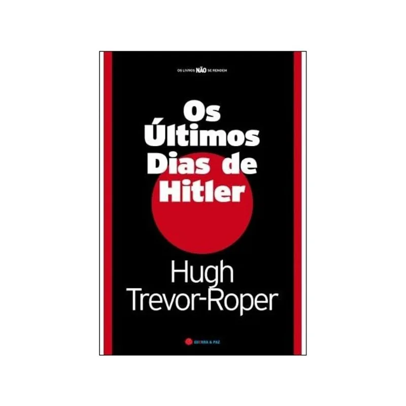 OS ÚLTIMOS DIAS DE HITLER