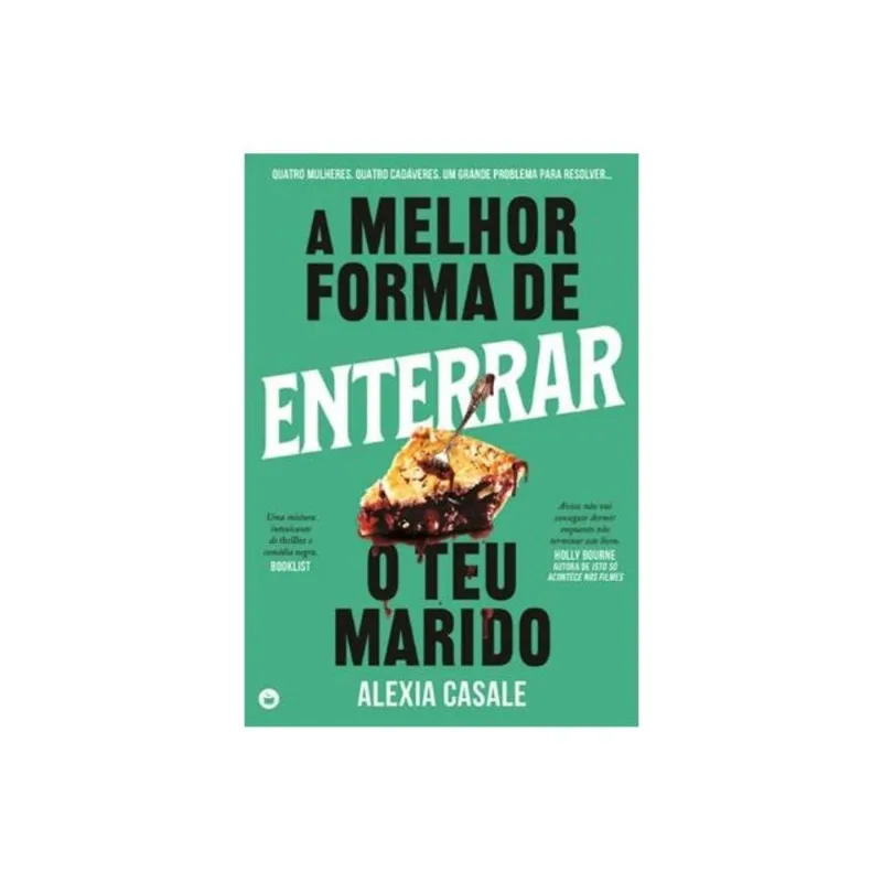 A MELHOR FORMA DE ENTERRAR O TEU MARIDO
