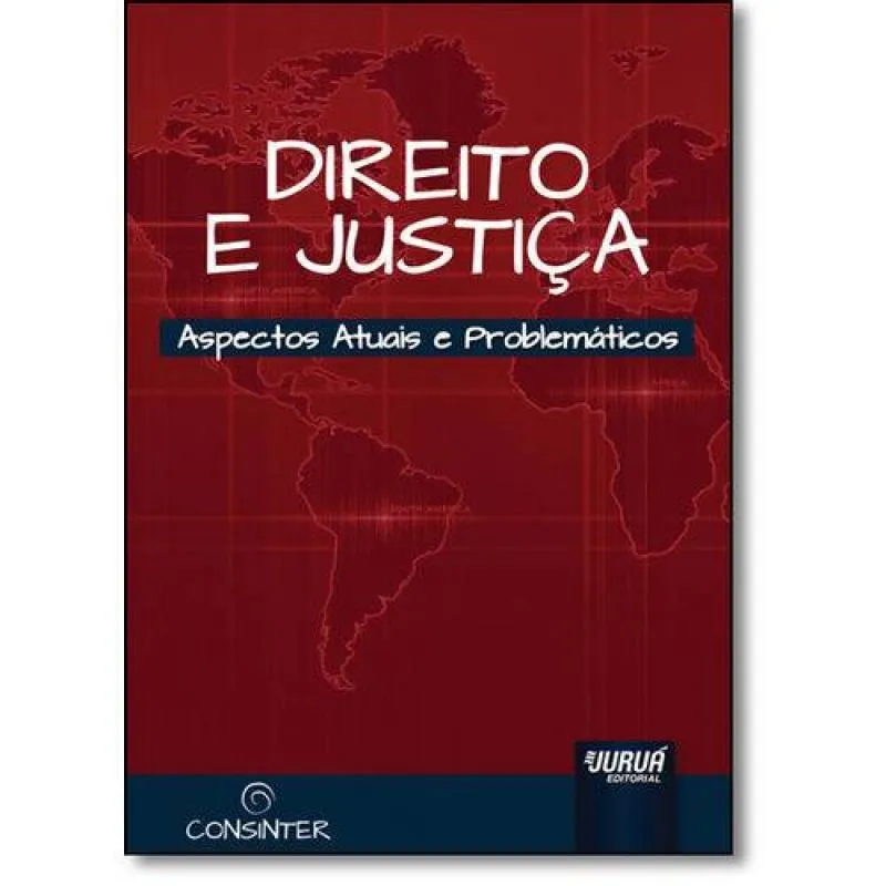 DIREITO E JUSTICA - NUMERO I - ASPECTOS ATUAIS E P
