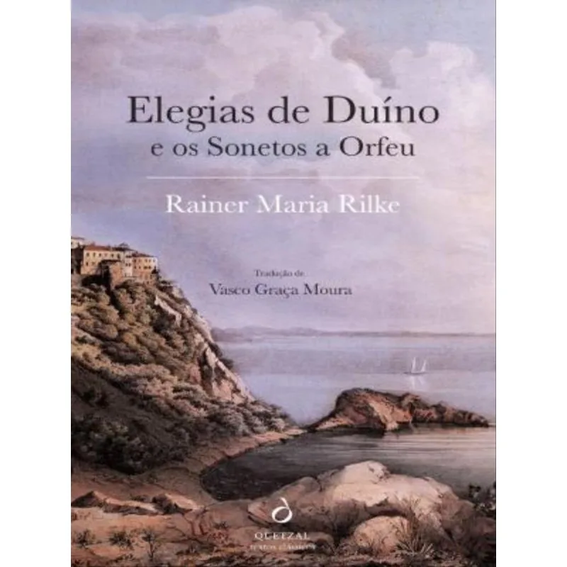 ELEGIAS DE DUÍNO E OS SONETOS A ORFEU