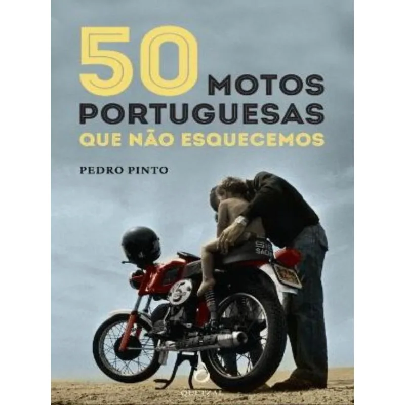 50 MOTOS PORTUGUESAS QUE NÃO ESQUECEMOS
