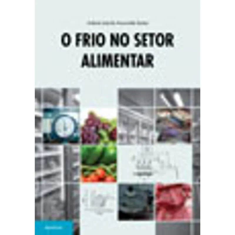 FRIO NO SETOR ALIMENTAR, O