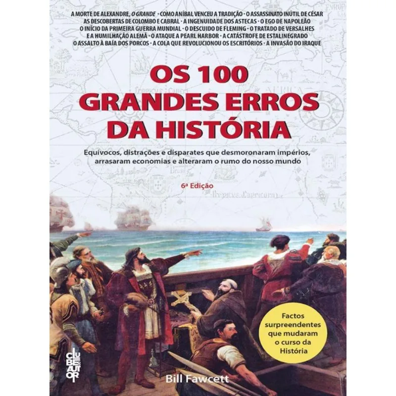 OS 100 GRANDES ERROS DA HISTÓRIA