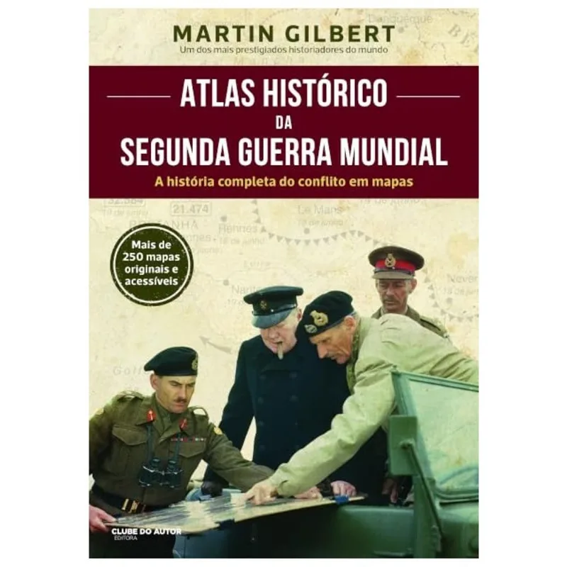 ATLAS HISTÓRICO DA SEGUNDA GUERRA MUNDIAL
